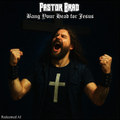 Bang Your Head for Jesus