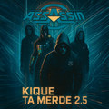 Kique Ta Merde 2.5