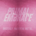 Mischief. Mayhem. Metal.
