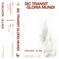 Sic Transit Gloria Mundi
