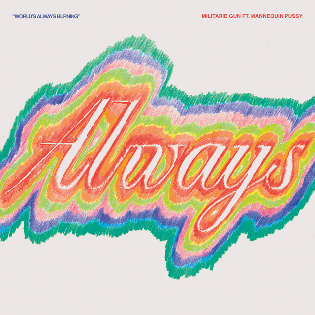 World's Always Burning [Feat. Mannequin Pussy]