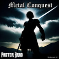 Metal Conquest