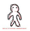 Ritual to Soothe a Broken Body