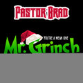 You're a Mean One Mr. Grinch (From "How the Grinch Stole Christmas")